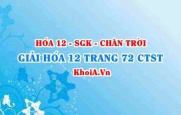 Giải Hóa 12 trang 72 Chân trời Sáng tạo